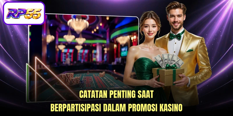 Catatan penting saat berpartisipasi dalam Promosi kasino