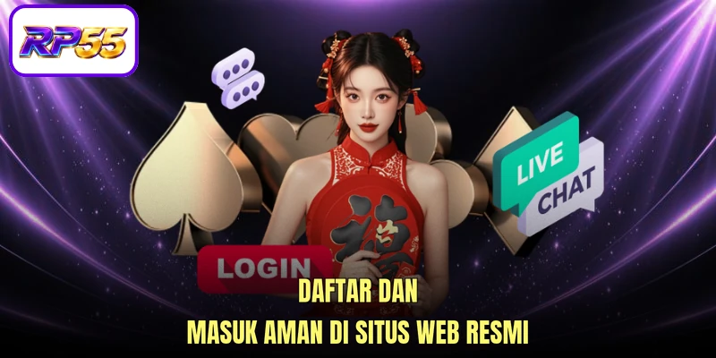 Daftar dan masuk aman di situs web resmi