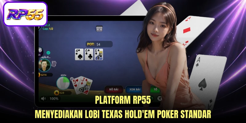 Platform RP55 menyediakan lobi Texas Hold'em Poker standar