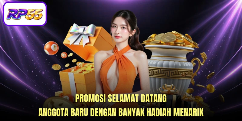 Promosi selamat datang anggota baru dengan banyak hadiah menarik