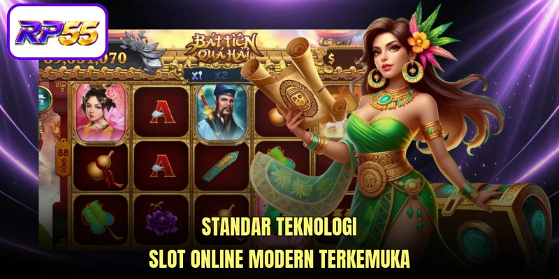 Standar teknologi Slot online modern terkemuka